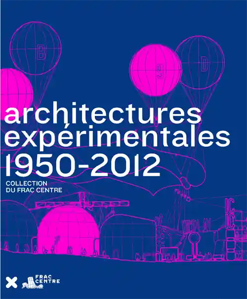Arquitectures Experimentales 1950-2012 Voordeelprijs