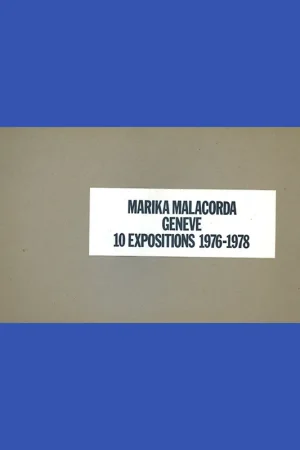 Voordeelprijs Marika Malacorda, Geneve, 10 Expositions, 1976-1978