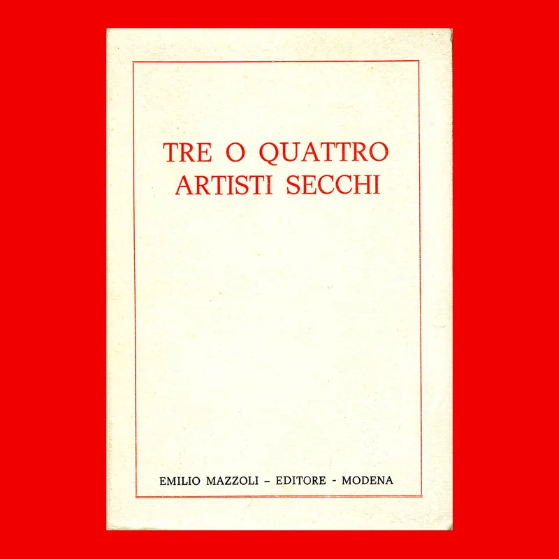 Must-Have Tre o quattro artisti secchi (1978)