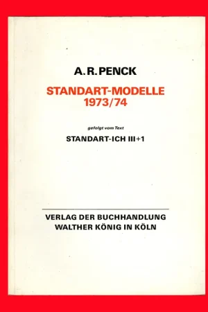 Weekendaanbieding A.R. Penck: Standart-Modelle 1973/74