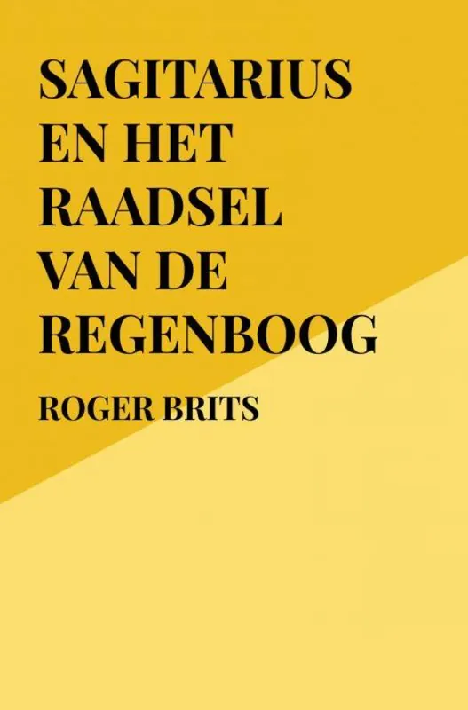 Goedkoop Sagitarius en het raadsel van de regenboog / Druk 1