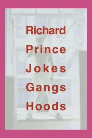 Richard Prince: Jokes Gangs Hoods Beperkte Voorraad