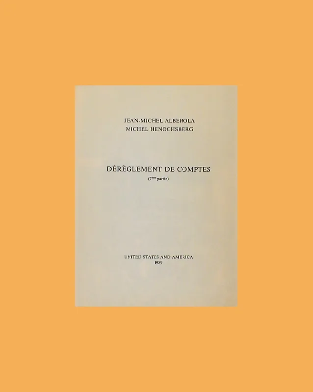 Jean Michel Alberola, Michel Henochsberg. Dérèglement de Comptes (7ième partie) Shop Nu