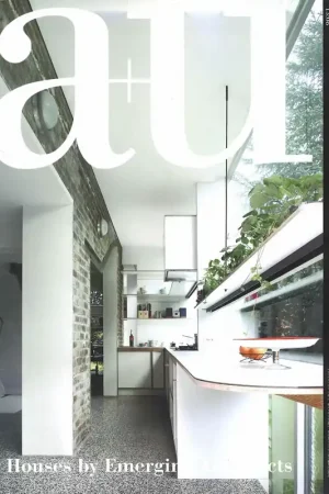 a+u 515. 2013:08. Houses by Emerging Architects Hete Deal