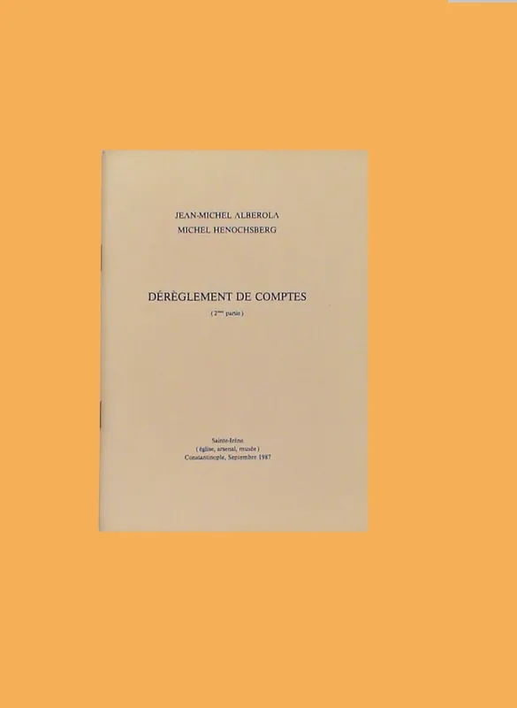 Jean Michel Alberola, Michel Henochsberg. Dérèglement de Comptes (2ème partie) Uitverkoop