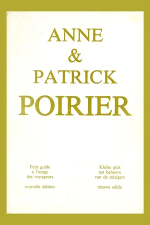 Express Levering Anne & Patrick Poirier: Petit guide à l'usage des voyageurs (Bruxelles, 1978)
