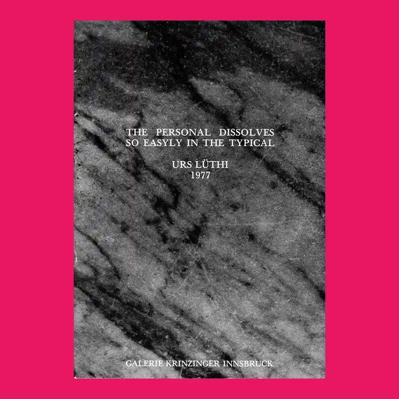 Bestseller Urs Lüthi: The personal dissolves so easily in the typical (1977)