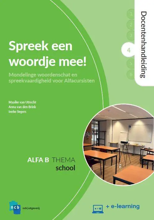 Must-Have Spreek een woordje mee! Docentenhandleiding Alfa B - Deel 4 : School + e-learning / Druk 1