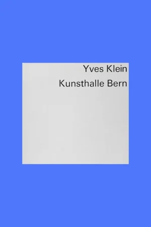 Snelle Levering Yves Klein (Kunsthalle Bern, 1971
