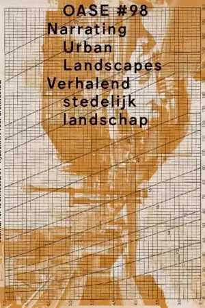 OASE 98. Verhalend stedelijk landschap - ebook Laatste Versie