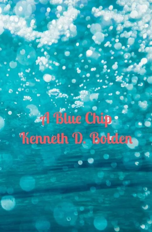 Betrouwbaar A Blue Chip Kenneth D. Bolden / 1st Edition