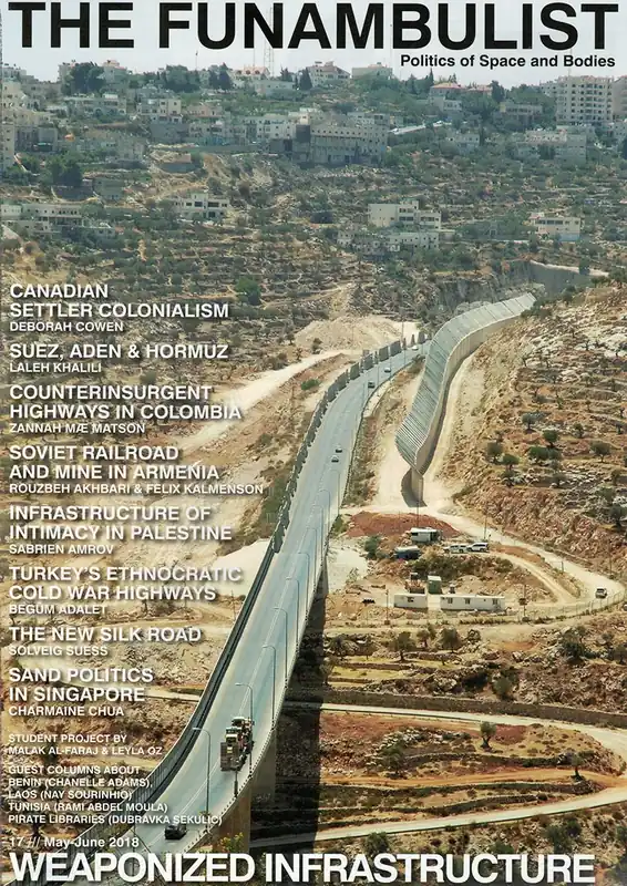 Hoge Kwaliteit THE FUNAMBULIST 17. WEAPONIZED INFRASTRUCTURE