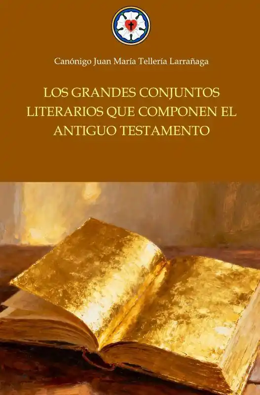 Los grandes conjuntos literarios que componen el Antiguo Testamento / 1 Edition Fabrieksprijs