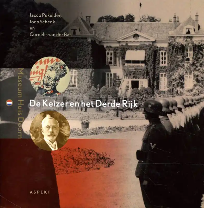 De Keizer en het Derde Rijk / Druk 1 Exclusieve Aanbieding