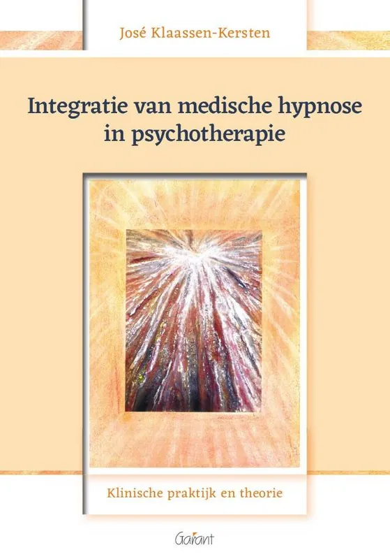 Integratie van medische hypnose in psychotherapie / Druk 1 Superprijs