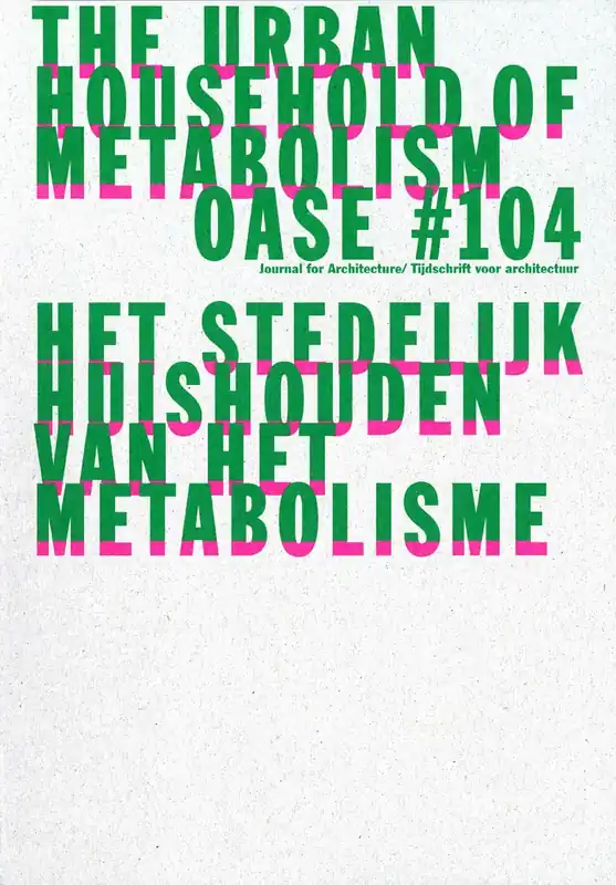 OASE 104. De stedelijke huishoudpraktijk van het metabolisme Gratis Retour