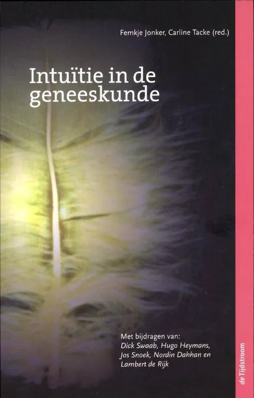 Hete Deal Intuitie in de geneeskunde / Druk 1
