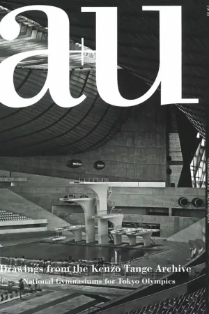 Superprijs a+u 589. 2019:10. Drawings from the Kenzo Tange Archive