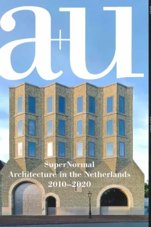 a+u 592. 2020:01 SuperNormal. Architecture in the Netherlands 2010-2020 Nu Kopen