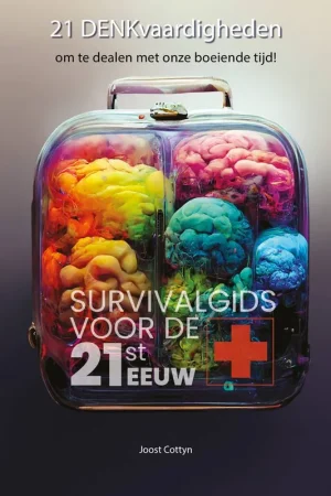 21 denkvaardigheden om te dealen met onze boeiende tijd! / Druk 1 Aanbieding