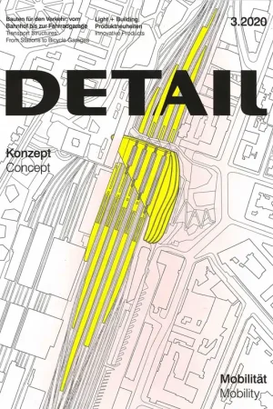 DETAIL 2020 03. Concept: Mobilty - Konzept: Mobilität Favoriet