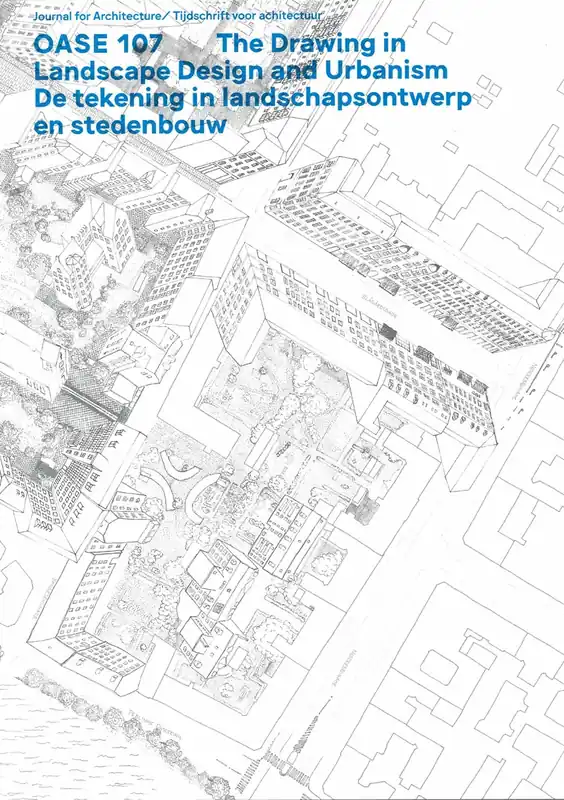 Finale Uitverkoop OASE 107. De tekening in landschapsontwerp en stedenbouw
