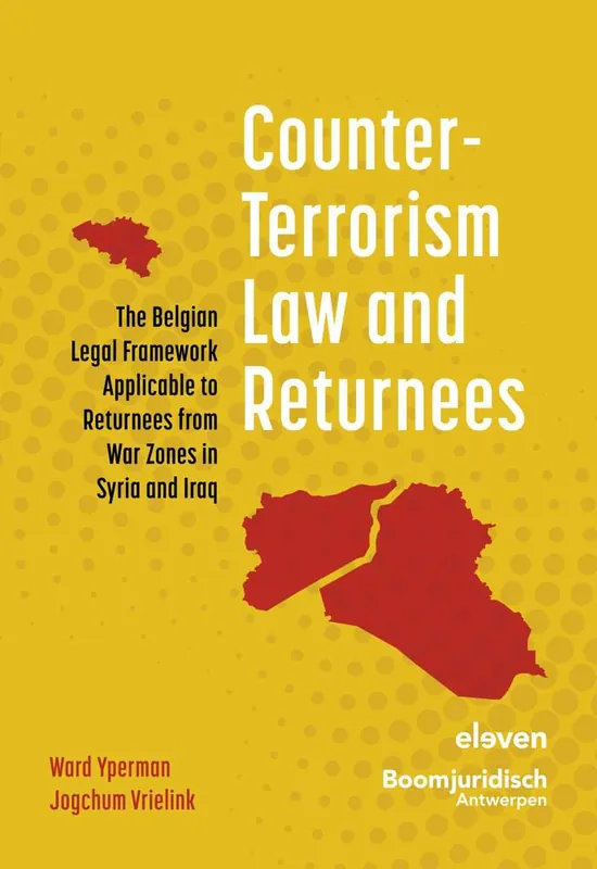 Snelle Levering Counter-Terrorism Law and Returnees / 1st Edition