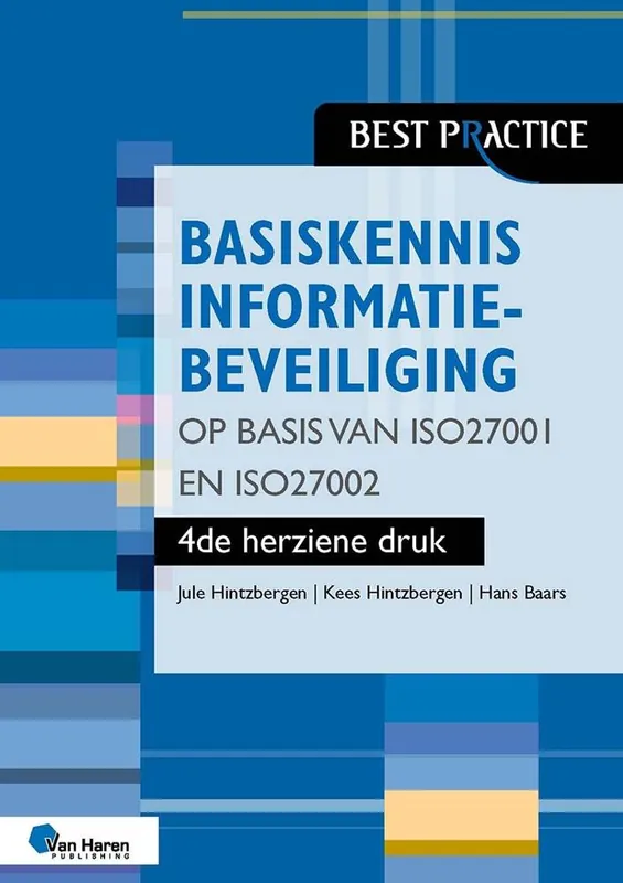 Populair Basiskennis informatiebeveiliging op basis van ISO27001 en ISO27002 – 4de herziene druk / Druk 4