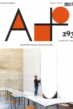 Bestel Nu A+ 293. Special edition: Brussels Architecture Prize 2021