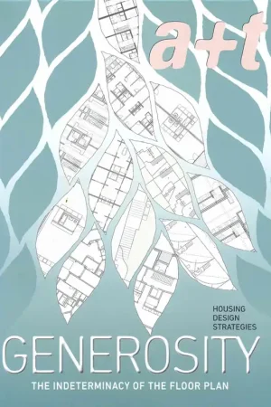 a+t 56. GENEROSITY. HOUSING DESIGN STRATEGIES Koop Online