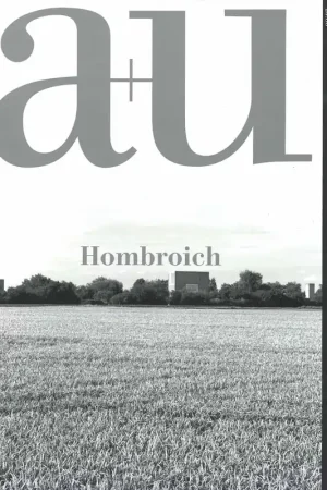 a+u 633. 2023:06. Hombroich Populair