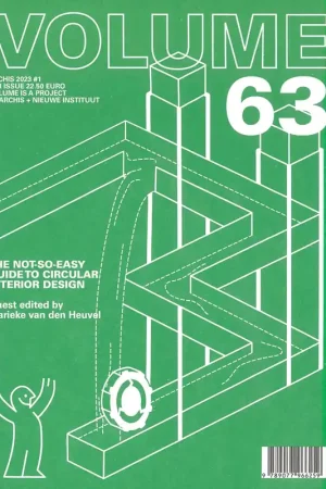 Snelle Levering VOLUME 63. The Not-So-Easy Guide to Circular Interior Design