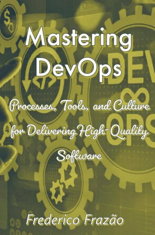 Mastering DevOps / 1st Edition Hoge Kwaliteit