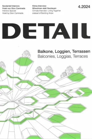 DETAIL 2024 04. Balconies, Loggias, Terraces Must-Have