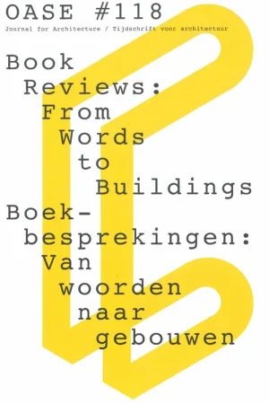 Snelle Levering OASE 118. Boekbesprekingen: Van woorden naar gebouwen