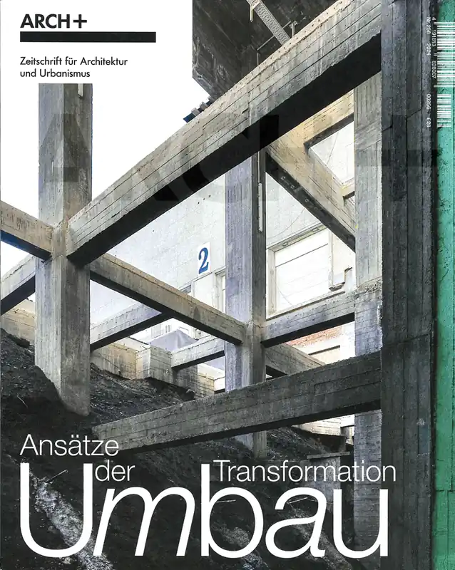 Gecertificeerd ARCH+ 256. Umbau. Ansätze der Transformation