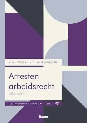 Arresten arbeidsrecht / Druk 5 Dagaanbieding