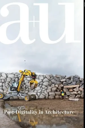 Op = Op a+u 646. 2024:07. Post-Digitality in Architecture