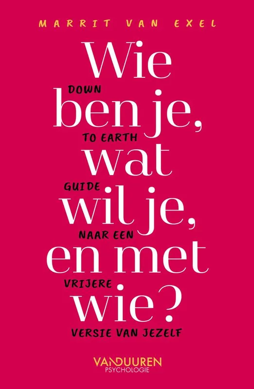 Wie ben je, wat wil je en met wie? / Druk 1 Gratis Verzending
