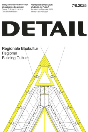DETAIL 2025 7/8. Regional Building Culture - Regionale Baukultur Tijdelijk Beschikbaar