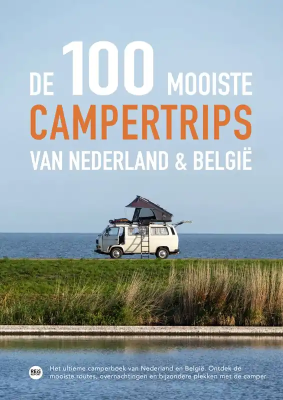 Shop Nu De 100 mooiste campertrips van Nederland & België