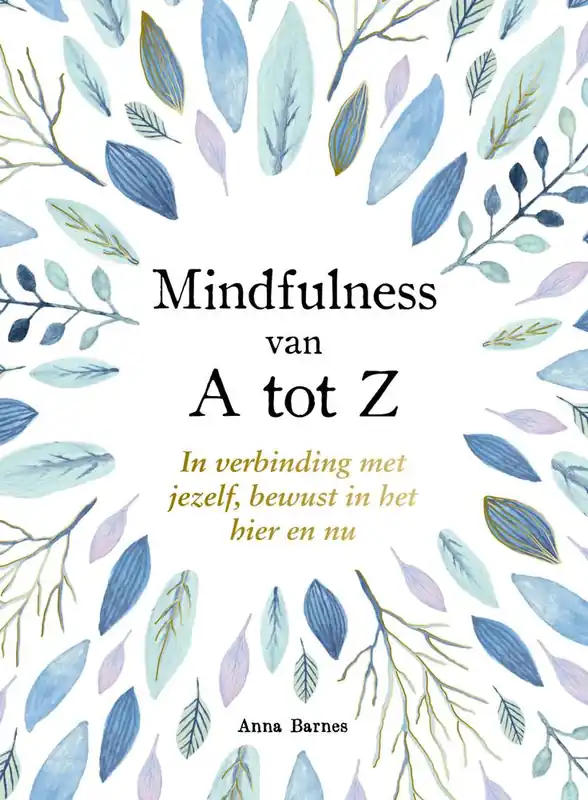 Mindfulness van A tot Z / Druk 1 Finale Uitverkoop