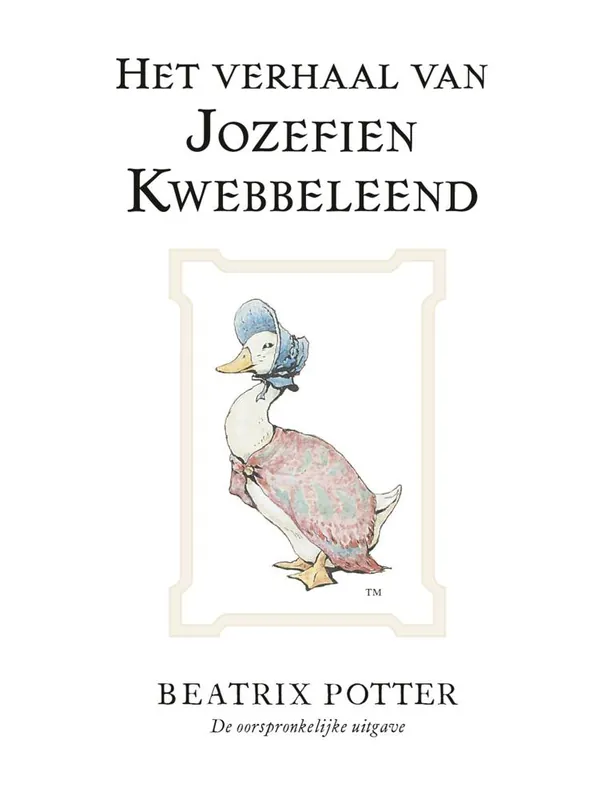 Meest Verkocht Het verhaal van Jozefien Kwebbeleend / Druk 1