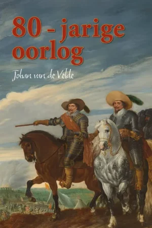 80-jarige oorlog / Druk 1 Hoge Kwaliteit