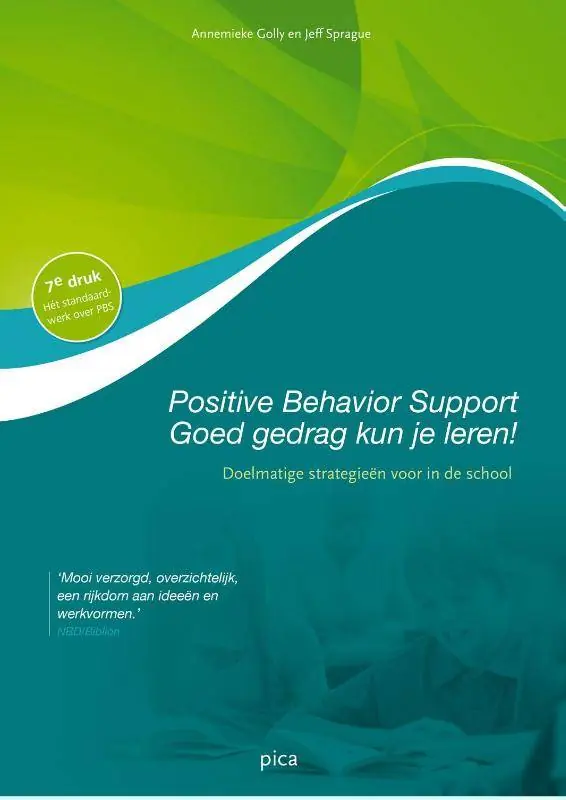 Positive behavior support - goed gedrag kun je leren / Druk 8 Betaalbaar