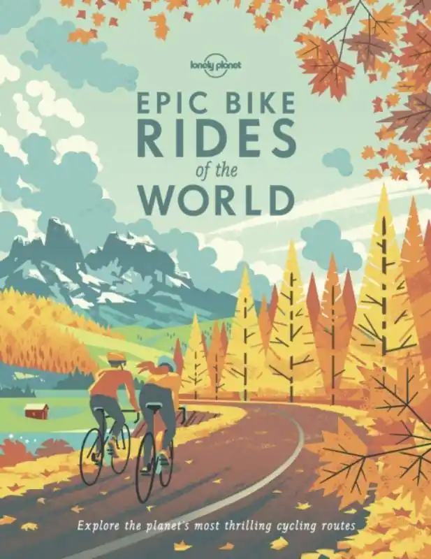 Lonely Planet Epic Bike Rides of the World Laatste Versie