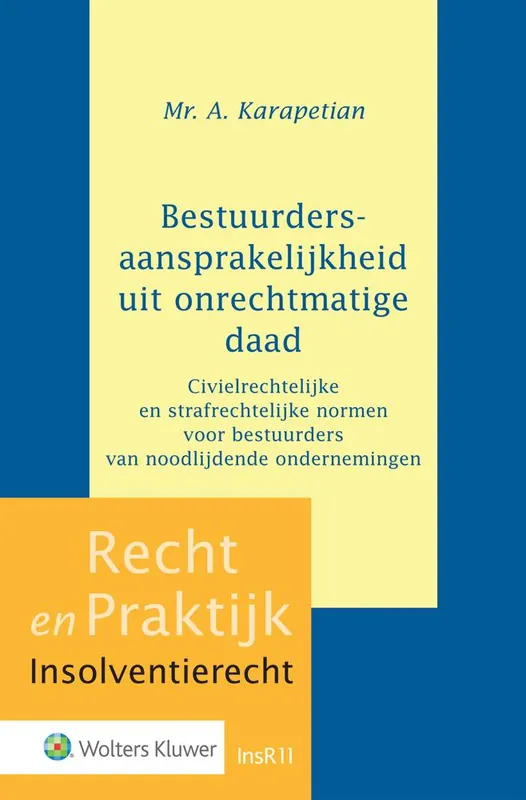 Bestuurdersaansprakelijkheid uit onrechtmatige daad / Druk 1 Hete Deal