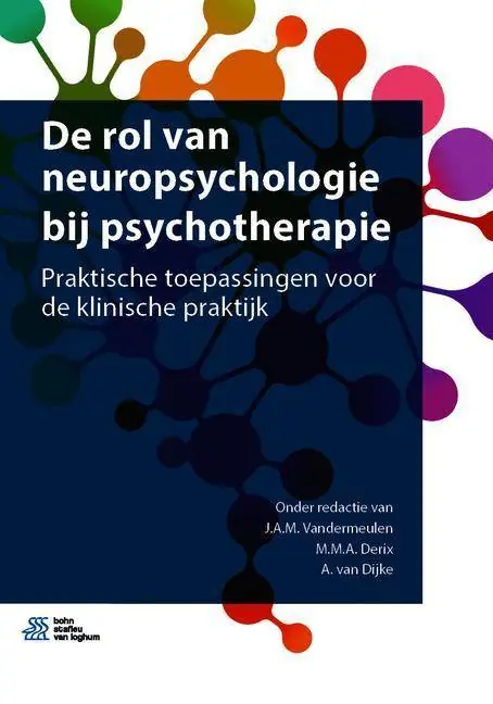 Beperkt Aanbod De rol van neuropsychologie bij psychotherapie / Druk 1