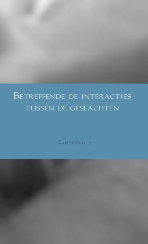 Betreffende de interacties tussen de geslachten / Druk 1 Koop Vandaag