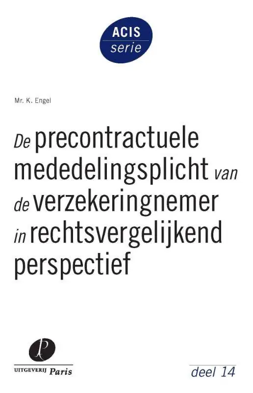 De precontractuele mededelingsplicht van de verzekeringnemer in rechtsvergelijkend perspectief / Druk 1 Meest Verkocht